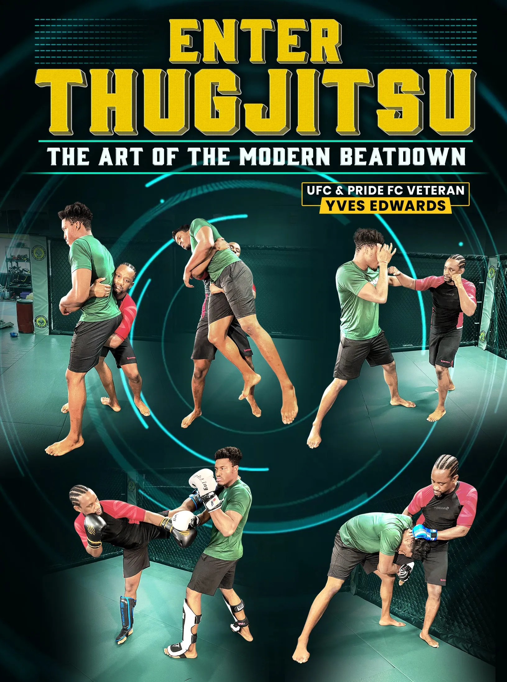 Enter Thugjitsu by Yves Edwards